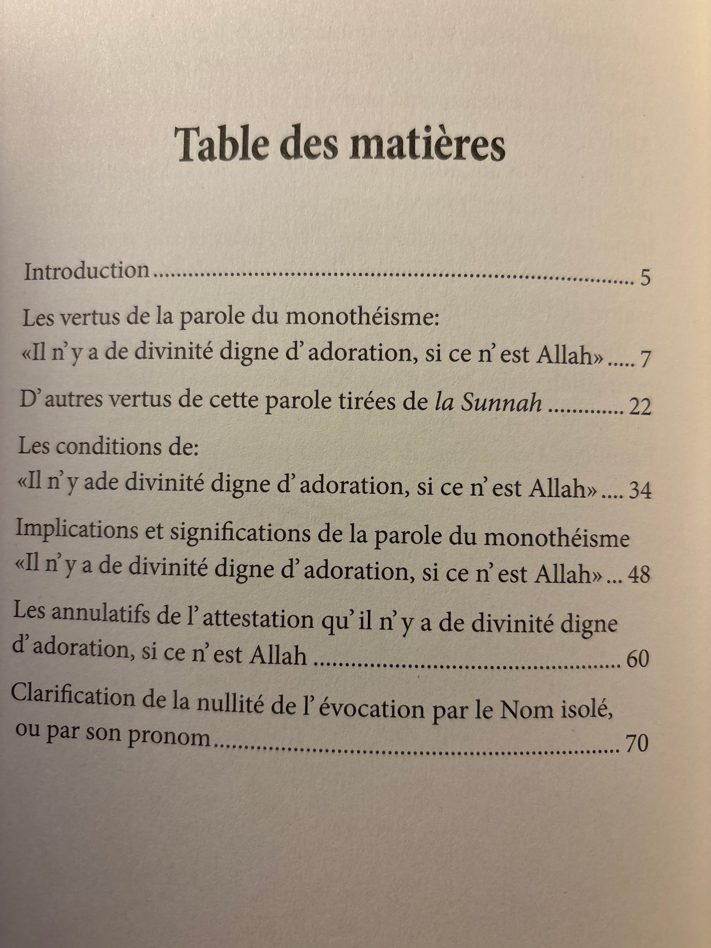 La Parole Du Monothéisme LÃ ILLAHA ILLA LLAH: Ses Vertus, Ses Significations Ses Conditions Et Ses Annulatifs