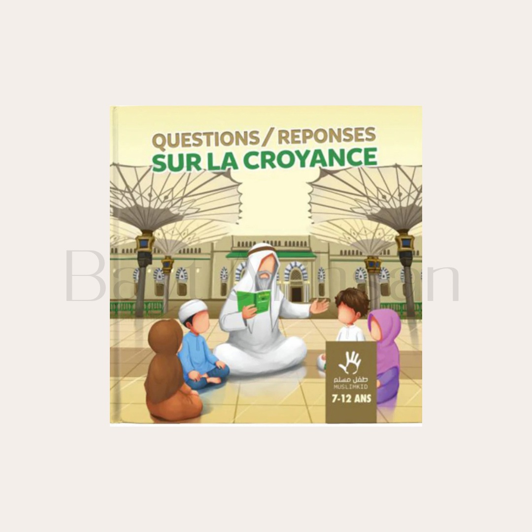 QUESTIONS-RÉPONSES SUR LA CROYANCE 7-12 ANS