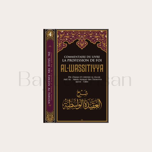 Commentaire Du Livre La Profession De Foi AL WASSITIYYA