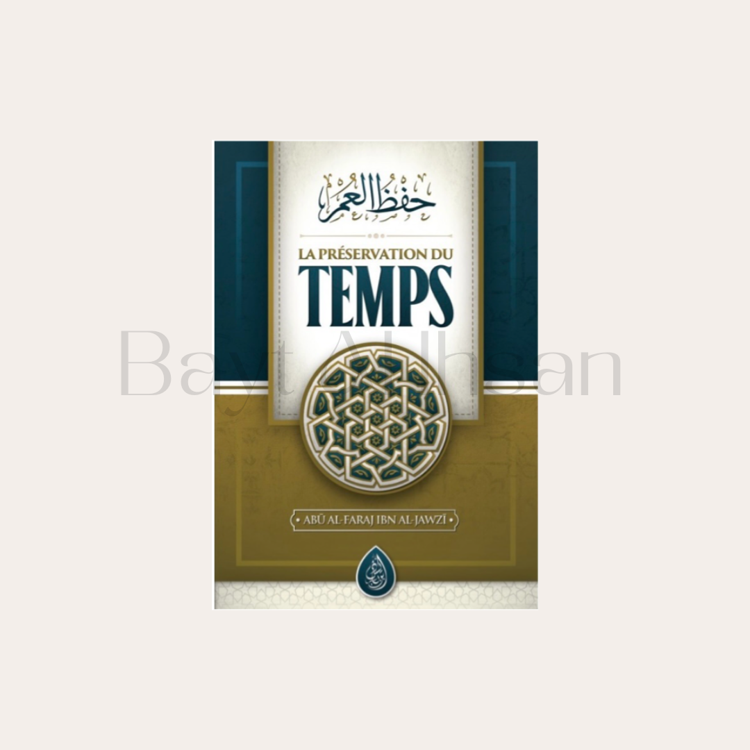 La Préservation Du Temps, De Abū Al-Faraj Ibn Al-Jawzī, Ibn Badis Éditions